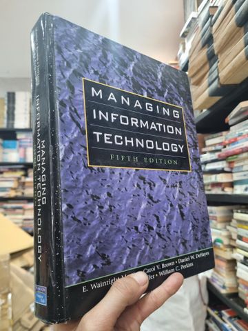  MANAGING INFORMATION TECHNOLOGY (5th Edition) - E. Wainright Martin 