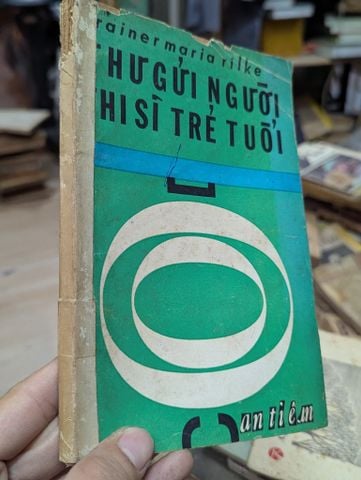  Thư gửi người thi sĩ trẻ tuổi - Rainermaria Rilke ( bản dịch của Hoàng Thu Uyên ) 
