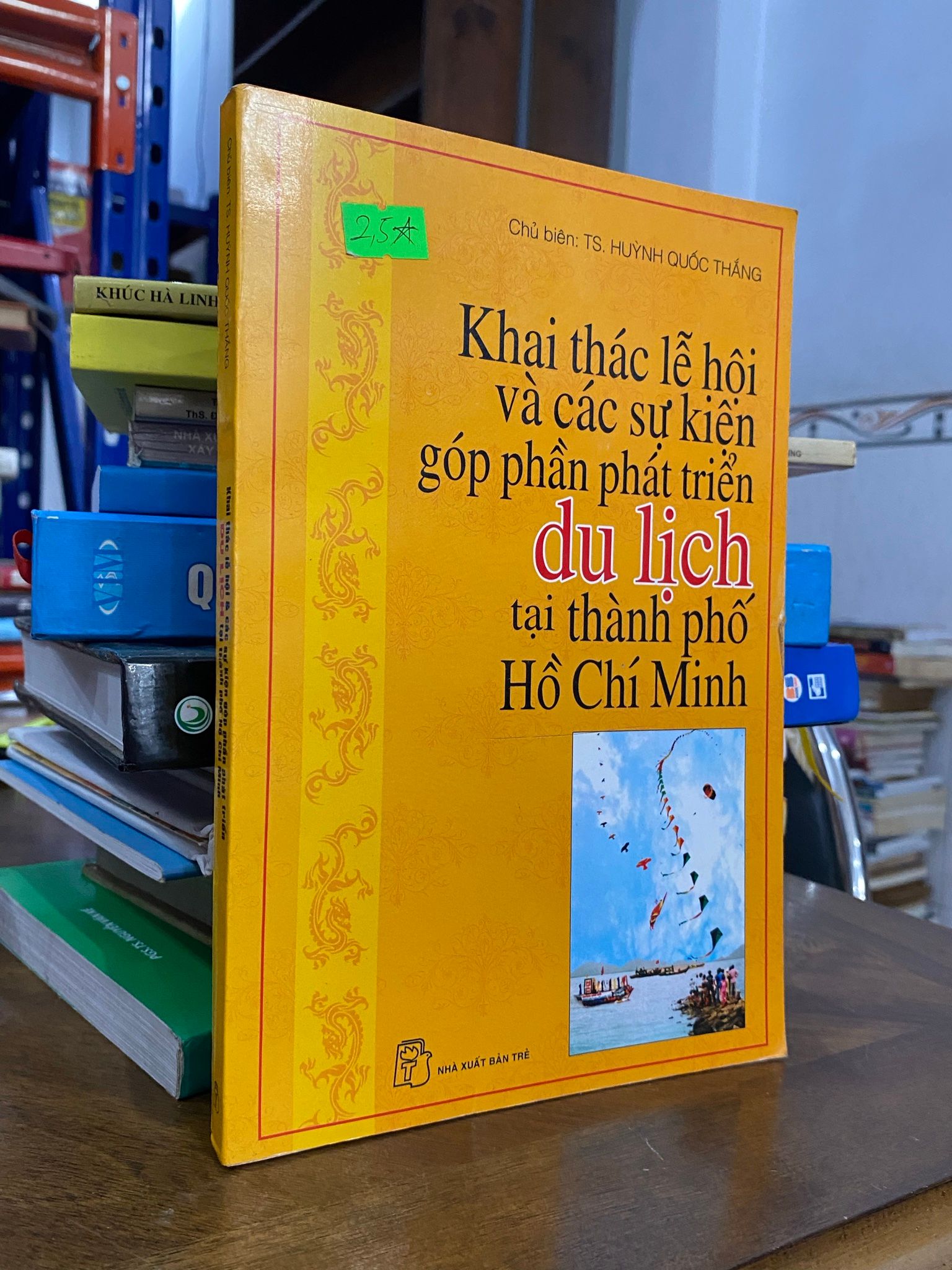  Khai thác lễ hội và các sự kiện góp phần phát triển du lịch tại thành phố Hồ Chí Minh - TS. Huỳnh Quốc Thắng 