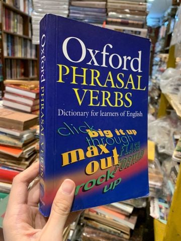  OXFORD PHRASAL VERBS: DICTIONARY FOR LEANERS OF ENGLISH 