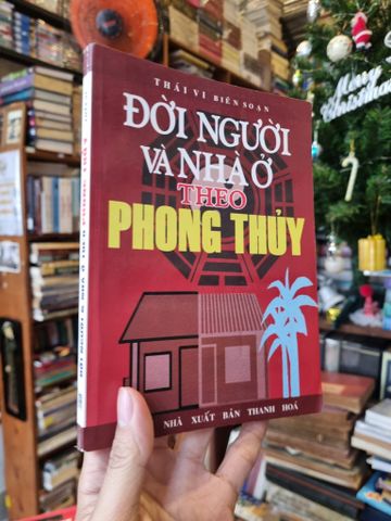 Đời Người Và Nhà Ở Theo Phong Thủy - Thái Vi 