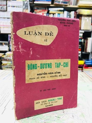 Luận đề về đông dương tạp chí - Nguyễn Duy Diễn & Bằng Phong ( bản in lần nhất )