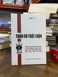  Thần cơ thật luận - Thanh Sĩ 