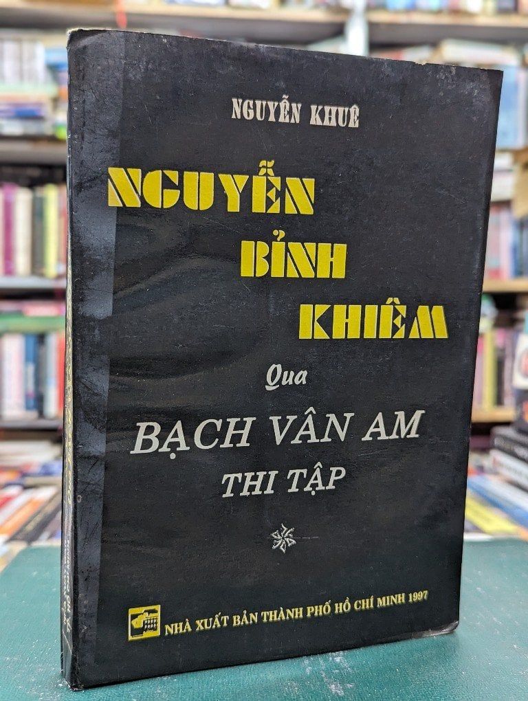  Nguyễn Bỉnh Khiêm qua bạch vân am thi tập - Nguyễn Khuê 