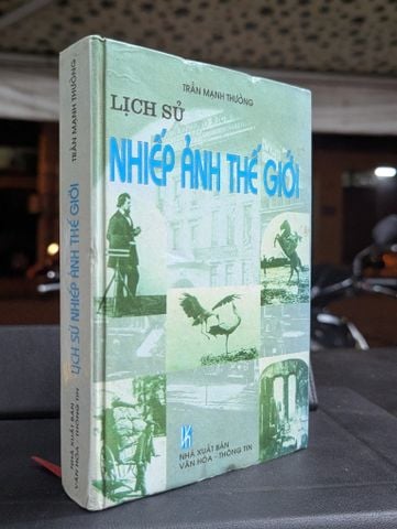  Lịch sử nhiếp ảnh thế giới - Trần Mạnh Thường 