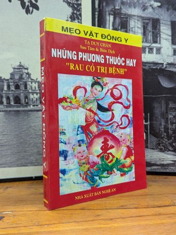  MẸO VẶT ĐÔNG Y  - TẠ DUY CHÂN SƯU TẦM VÀ BIÊN DỊCH 