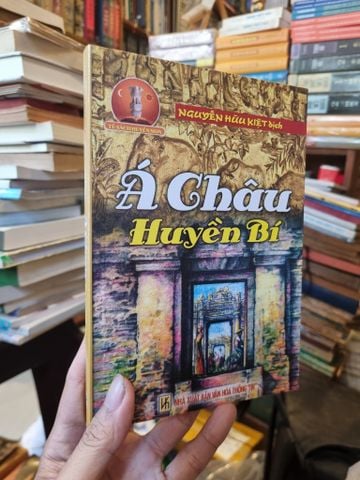 Á Châu Huyền Bí - Nguyễn Hữu Kiệt (Dịch)