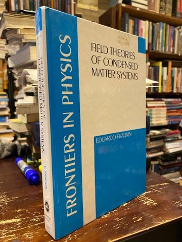 Field Theories of Condensed Matter System - Eduardo Fradkin