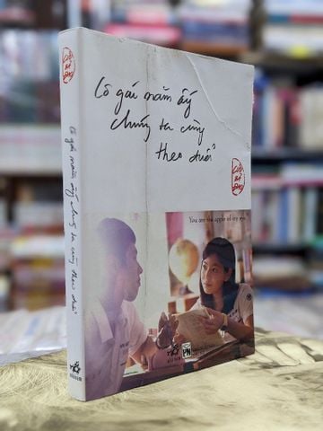  Cô gái năm ấy chúng ta cùng theo đuổi - Cửu Bả Đao 