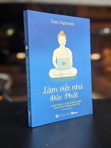  Làm việc như Đức Phật - Dan Zigmond 