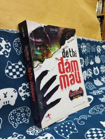  Đề Thi Đẫm Máu - Lôi Mễ 