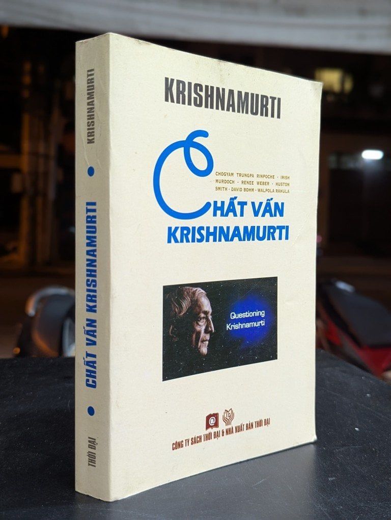  Chất vấn krisnamurti - Krisnamurti ( Đào Hữu Nghĩa dịch ) 