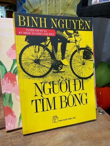  NGƯỜI ĐI TÌM BÓNG - BINH NGUYÊN 
