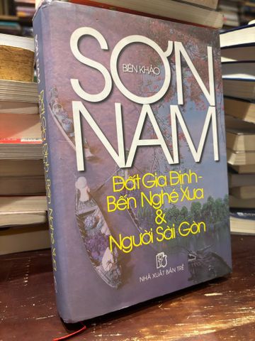 Đất Gia Định - Bến Nghé xưa và người Sài Gòn - Sơn Nam 