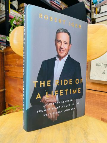  The Ride of a Lifetime - Robert Iger 