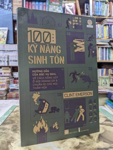  100 Kỹ Năng Sinh Tồn - Clint Emerson 
