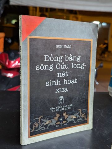  Đồng Bằng Sông Cửu Long - Nét Sinh Hoạt Xưa  Văn Minh Miệt Vườn - Sơn Nam 