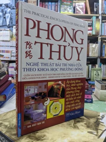  Phong Thủy Nghệ Thuật Bài Trí Nhà Cửa Theo Khoa Học Phương Đông - Gill Hale 