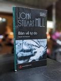  Bàn về tự do - John Stuart Mill 