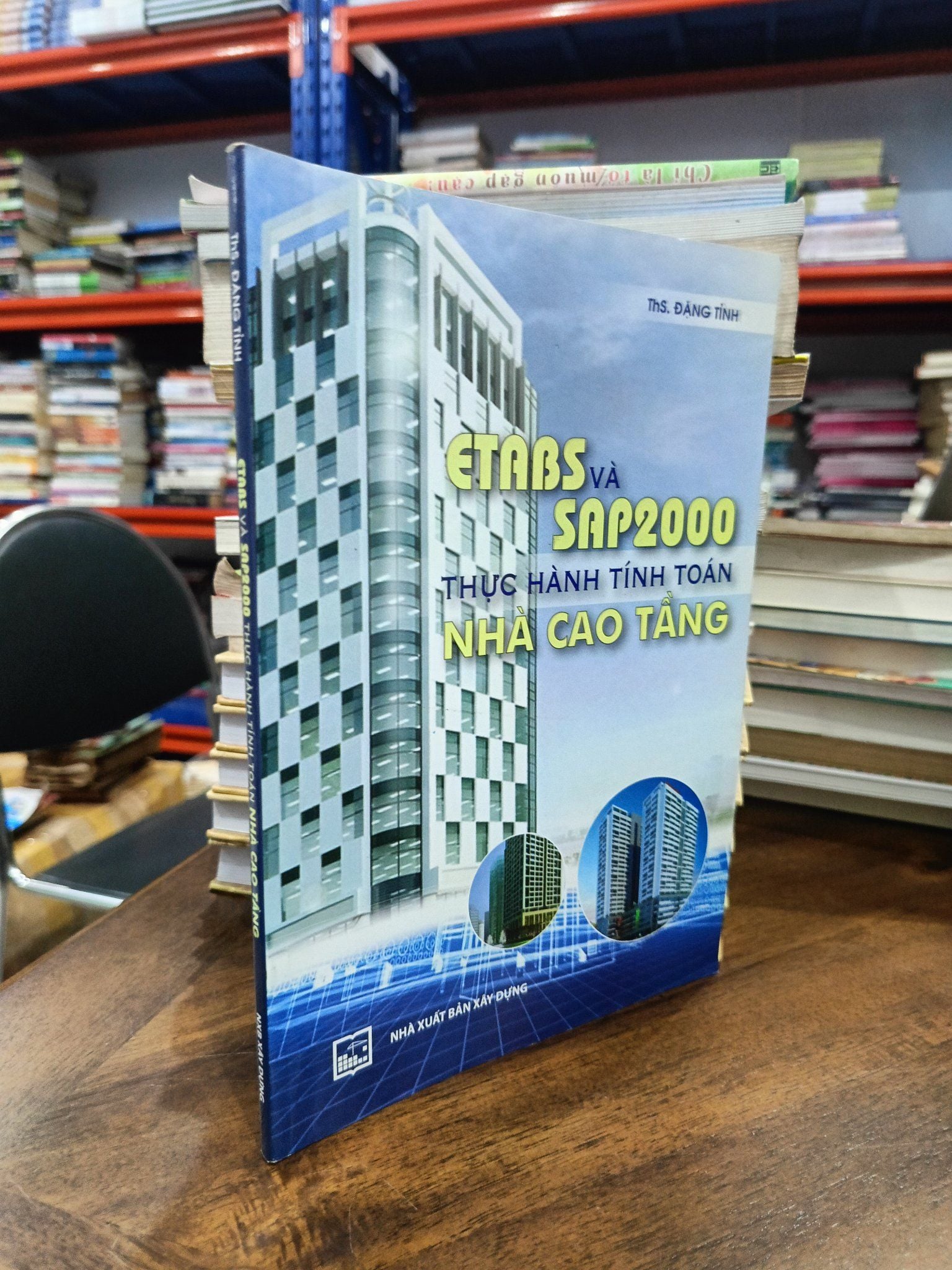  ETABS và SAP2000: Thực hành tính toán nhà cao tầng - ThS. Đặng Tỉnh 