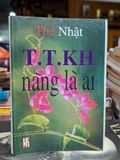  T.t.kh Nàng là Ai - Thế Nhật 