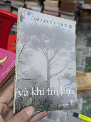  Và Khi Tro Bụi - Đoàn Minh Phượng 