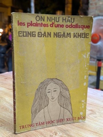  CUNG OÁN NGÂM KHÚC - ÔN NHƯ HẦU ( BẢN DỊCH CỦA TUẦN LÝ HUỲNH KHẮC DỤNG ) 