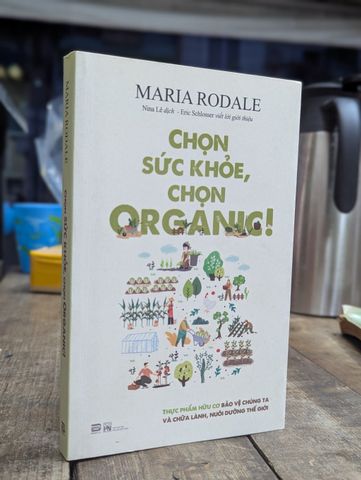 Chọn Sức Khoẻ, Chọn Organic! - Maria Rodale