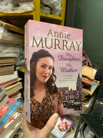  MY DAUGHTER, MY MOTHER - Annie Murray 