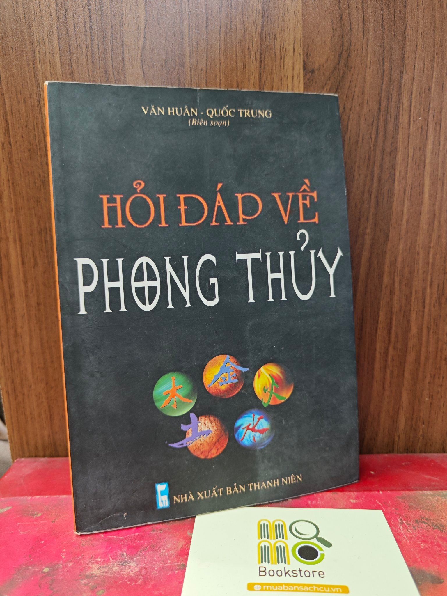  HỎI ĐÁP VỀ PHONG THUỶ - VĂN HUÂN - QUỐC TRUNG 