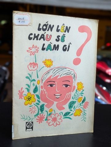 Lớn lên cháu sẽ làm gì ? - Dương Kim Chi 