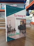  Cẩm nang tự trang trí nhà đẹp - Đức Liên, Bích Như 