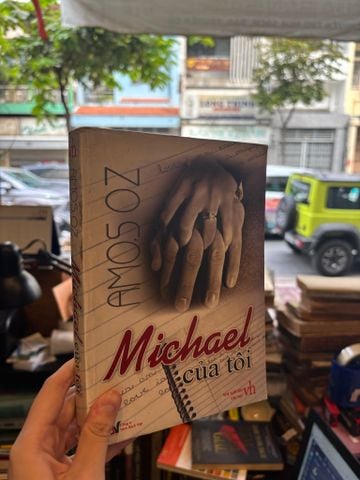  Michael của Tôi - Amos Oz 