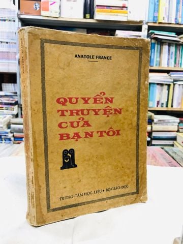 Quyển truyện của bạn tôi - Antole France