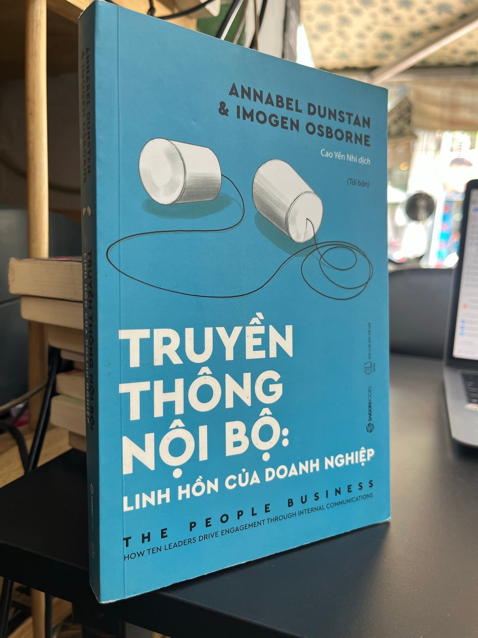  Truyền thông nội bộ: Linh hồn của doanh nghiệp - Annabel Dunstan & Imogen Osborne 
