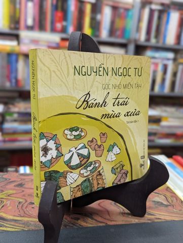 Bánh Trái Mùa Xưa - Nguyễn Ngọc Tư