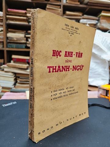 HỌC ANH VĂN BẰNG THÀNH NGỮ - TRẦN VĂN ĐIỀN 
