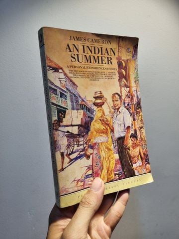  AN INDIAN SUMMER : A Personal Experience of India - James Cameron 