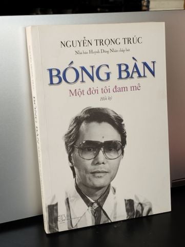  Bóng Bàn 1 Đời Tôi Đam Mê - Nguyễn Trọng Trúc 