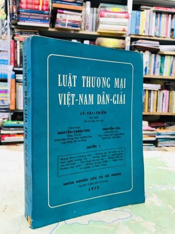 Luật thượng mại Việt Nam dẫn giải - Lê Tài Triển chủ biên & nhóm tác giả ( tập 1)