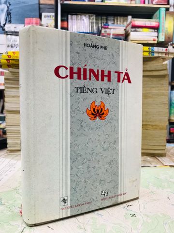 Chính Tả Tiếng Việt - Hoàng Phê