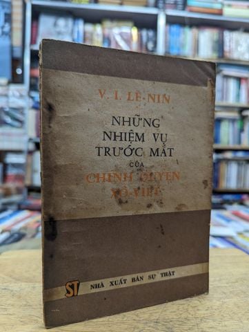 Những Nhiệm Vụ Trước Mắt của Chính Quyền Xô-viết - V.I. Lê-nin