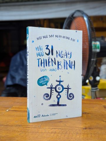 Mật Ngữ 31 Ngày Thiên Bình - Mật Ngữ 366 Ngày Hoàng Đạo