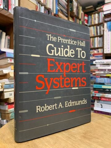  The Prentice Hall Guide to Expert Systems - Robert a. Edmunds 