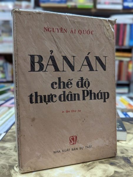 Bản án chế độ thực dân Pháp - Nguyễn Ái Quốc – Momo Bookstore