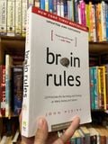  Brain Rules : 12 Principles for Surviving and Thriving at Work, Home, and School - John Medina 