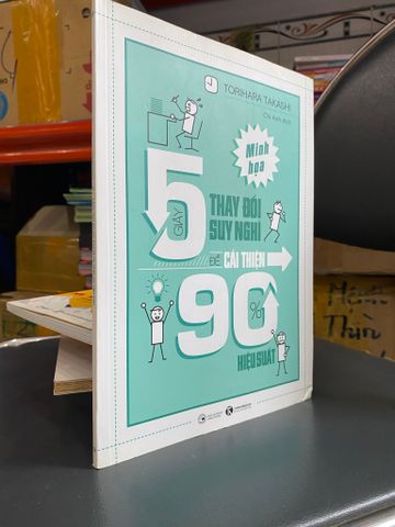  5 giây thay đổi suy nghĩ để cải thiện 90% hiệu suất - Torihara Takashi 