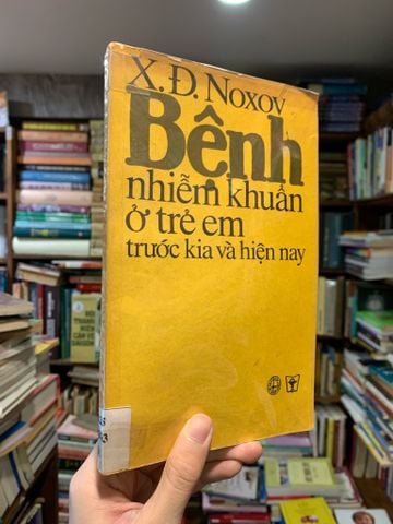  Bệnh nhiễm khuẩn ở trẻ em trước kia và hiện nay - X. D. Noxov 