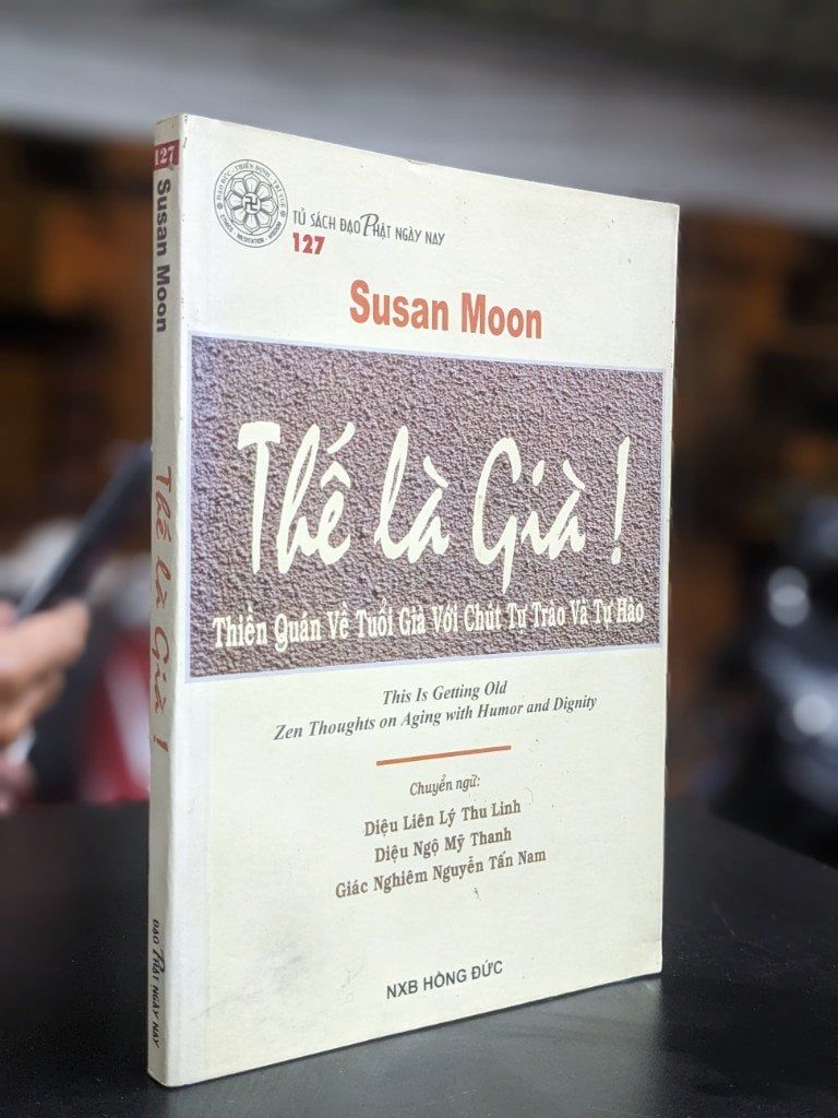  Thế là già! - Susan Moon 