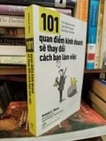  101 Quan Điểm Kinh Doanh Sẽ Thay Đổi Cách Bạn Làm Việc - Antonio E.weiss (Hoàng Nữ Minh Nguyệt & Nguyễn Duy Tùng Dịch) 